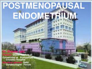 POSTMENOPAUSAL ENDOMETRIUM