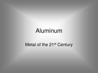 Aluminum