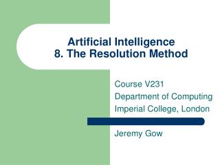 Artificial Intelligence 8. The Resolution Method