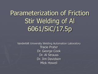 Parameterization of Friction Stir Welding of Al 6061/SiC/17.5p