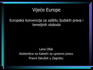 Vijeće Europe Europska konvencija za zaštitu ljudskih prava i temeljnih sloboda