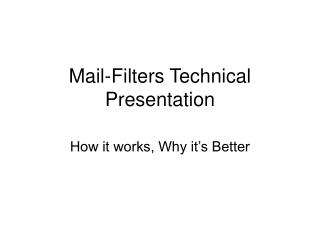 Mail-Filters Technical Presentation
