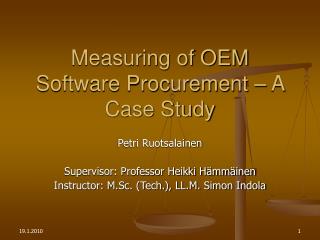 Measuring of OEM Software Procurement – A Case Study