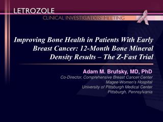 Adam M. Brufsky, MD, PhD