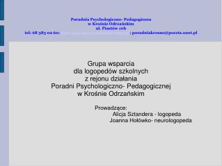 Grupa wsparcia dla logopedów szkolnych z rejonu działania Poradni Psychologiczno- Pedagogicznej