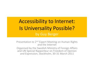 Accessibility to Internet: Is Universality Possible? by Guy Berger