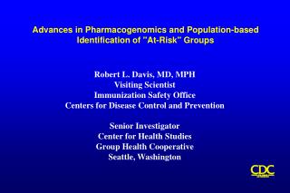 Advances in Pharmacogenomics and Population-based Identification of &quot;At-Risk&quot; Groups