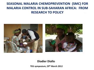 Diadier Diallo TEG symposium, 29 th March 2012