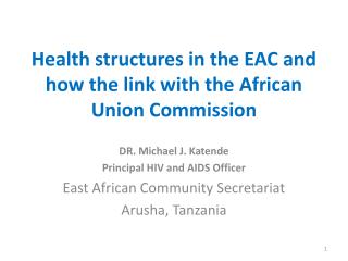 Health structures in the EAC and how the link with the African Union Commission