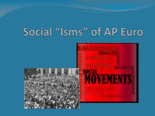Social “Isms” of AP Euro