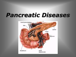 Pancreatic Diseases