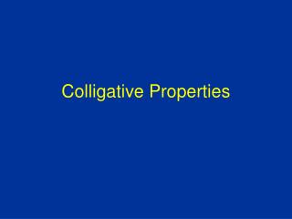 Colligative Properties