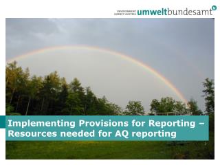 Implementing Provisions for Reporting – Resources needed for AQ reporting