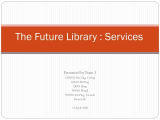 The Future Library : Services