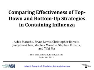 Comparing Effectiveness of Top-Down and Bottom-Up Strategies in Containing Influenza