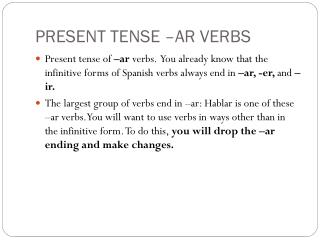 PRESENT TENSE –AR VERBS