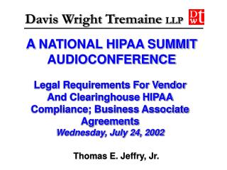 A NATIONAL HIPAA SUMMIT AUDIOCONFERENCE