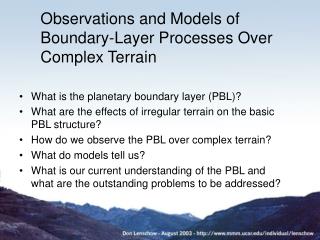 Observations and Models of Boundary-Layer Processes Over Complex Terrain