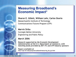 Measuring Broadband’s Economic Impact*