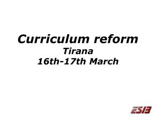 Curriculum reform Tirana 16th-17th March