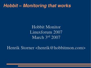 Hobbit – Monitoring that works