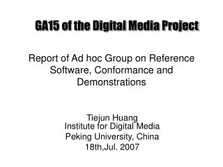 Report of Ad hoc Group on Reference Software, Conformance and Demonstrations