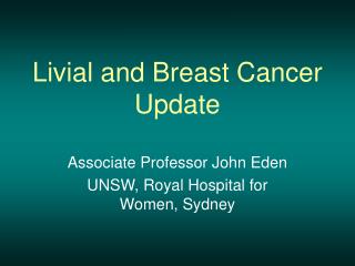 Livial and Breast Cancer Update