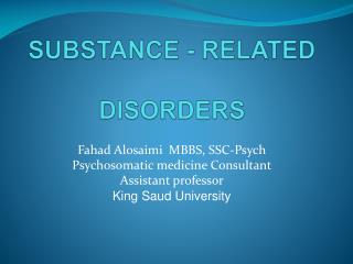 SUBSTANCE - RELATED DISORDERS