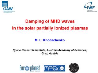 M. L. Khodachenko Space Research Institute, Austrian Academy of Sciences, Graz, Austria