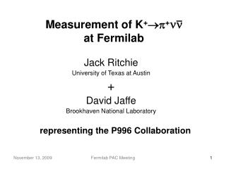 Measurement of K +  + ×Ø at Fermilab