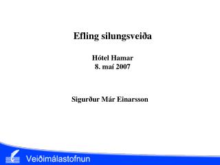 Efling silungsveiða Hótel Hamar 8. maí 2007