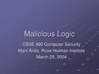 Malicious Logic