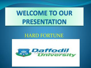 WELCOME TO OUR PRESENTATION