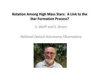 Rotation Among High Mass Stars: A Link to the Star Formation Process?
