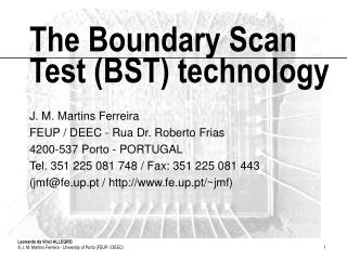 The Boundary Scan Test (BST) technology