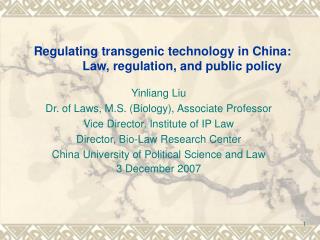 Regulating transgenic technology in China: Law, regulation, and public policy