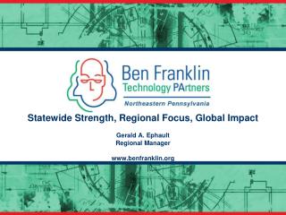 Statewide Strength, Regional Focus, Global Impact