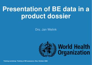 Presentation of BE data in a product dossier