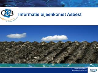 Informatie bijeenkomst Asbest