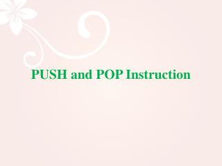 PUSH and POP Instruction