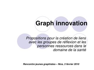 Graph innovation