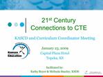 21s21stentury Skills Connections to CTE- Kathy Boyer Melinda 221st Century Skills Connections to CTE- Kathy Boyer Meli