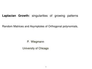 P. Wiegmann University of Chicago