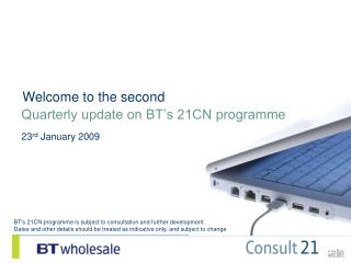 Quarterly update on BT’s 21CN programme