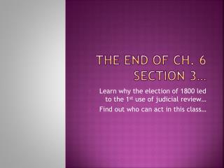 The End of Ch. 6 Section 3…