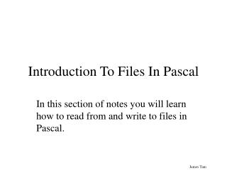 Introduction To Files In Pascal