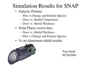 Simulation Results for SNAP