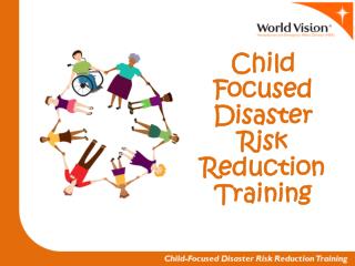 Child Focused Disaster Risk Reduction Training