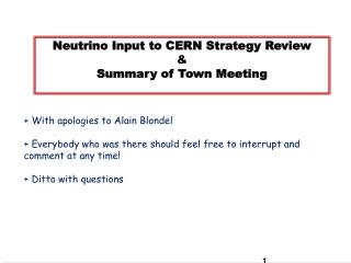 Neutrino Input to CERN Strategy Review &amp; Summary of Town Meeting