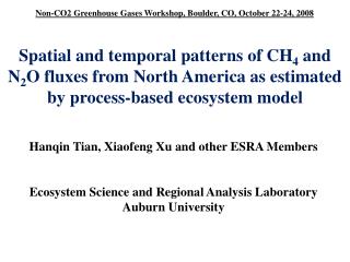 Hanqin Tian, Xiaofeng Xu and other ESRA Members Ecosystem Science and Regional Analysis Laboratory